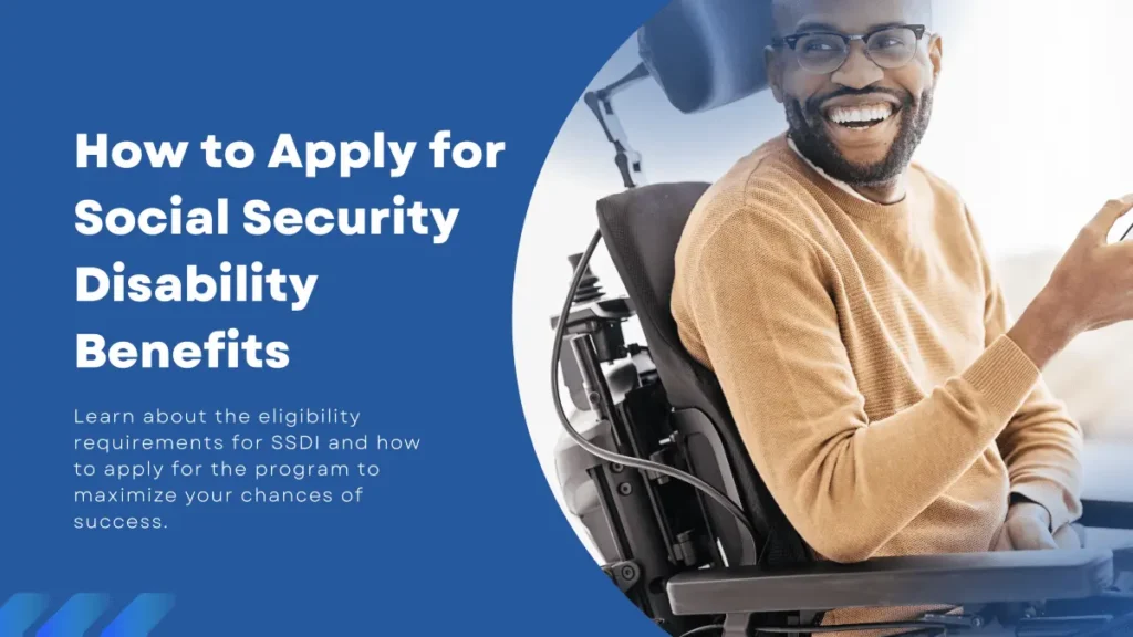 How Do I Apply for SSDI Benefits?