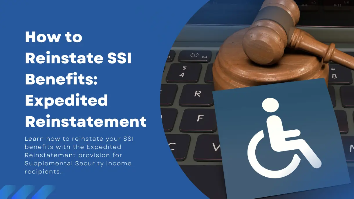 How to Reinstate SSI Benefits With Expedited Reinstatement