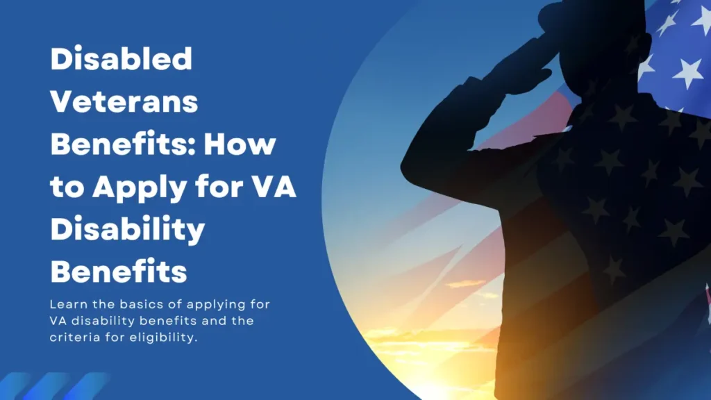How to Apply for VA Disability Benefits
