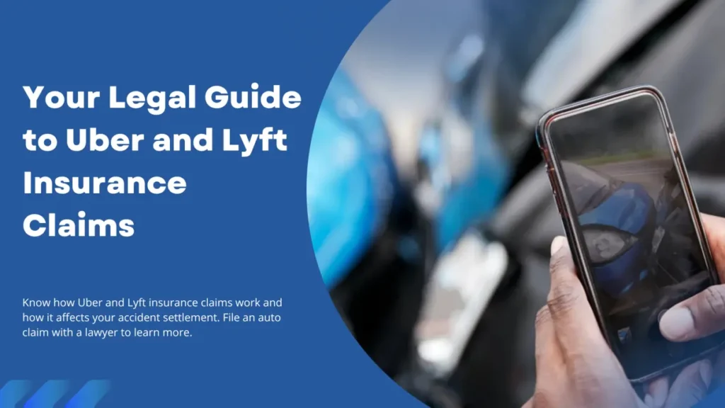 Your legal guide to uber and lyft insurance claims