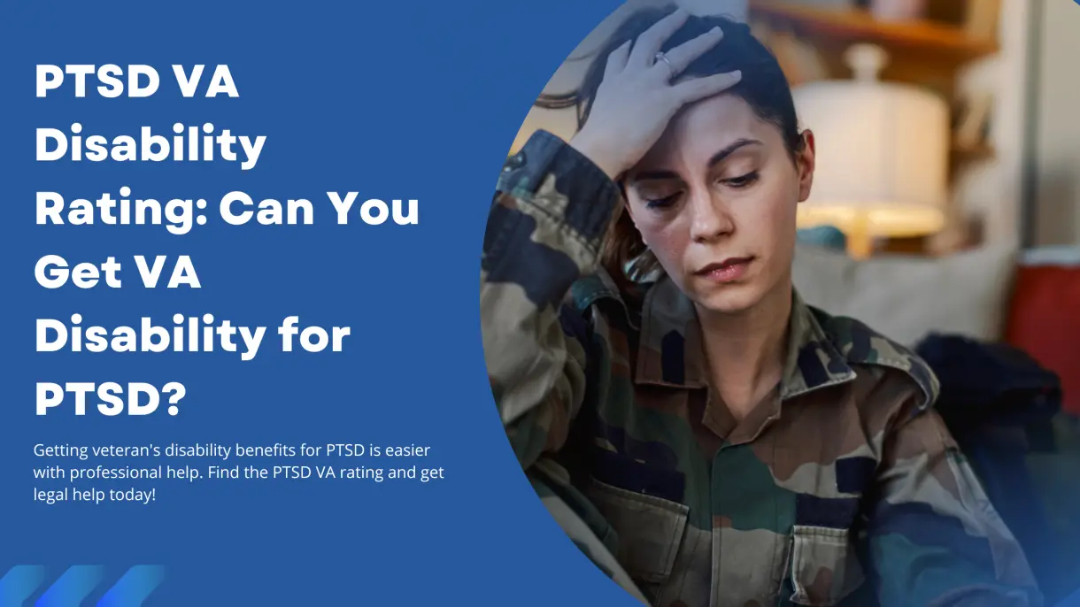 PTSD va rating guide: how honorably discharged veterans can get VA disability for PTSD